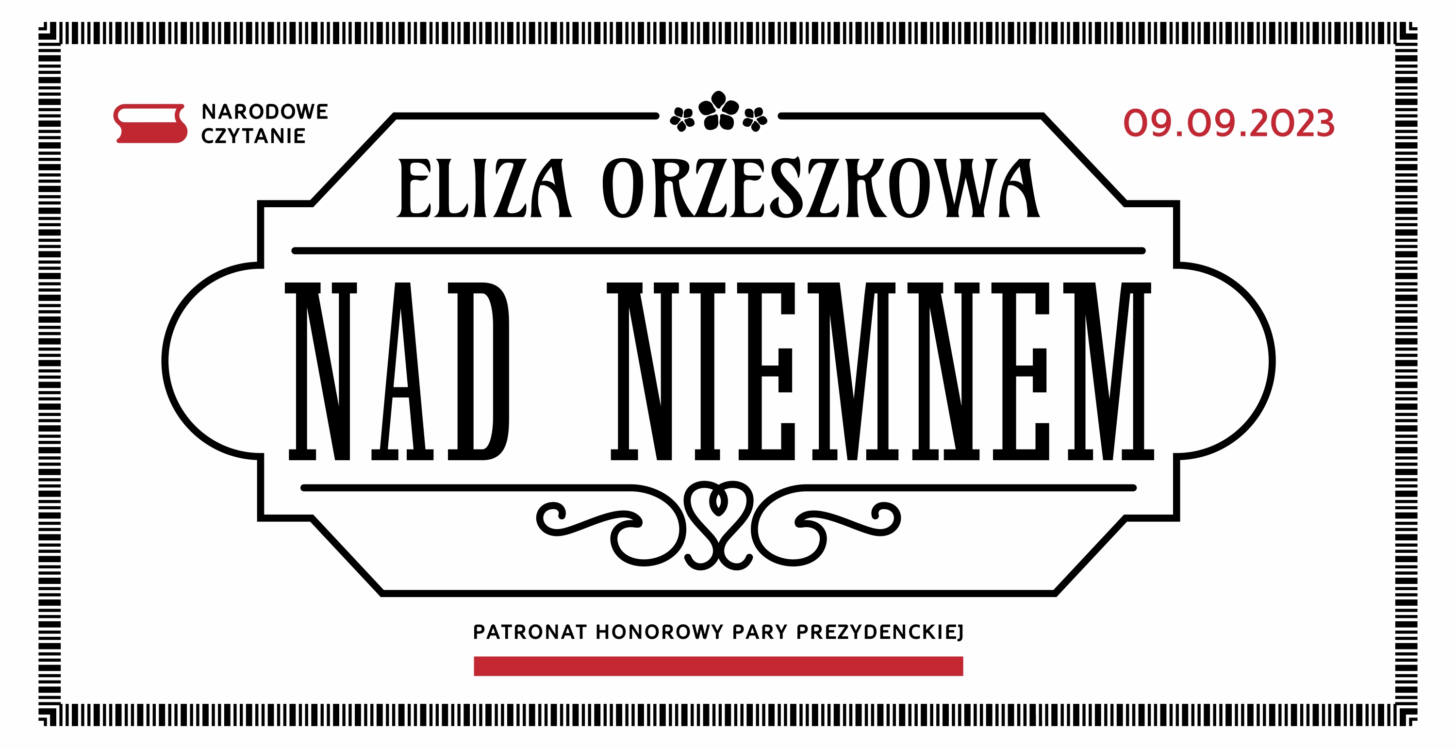 Na białym tle czarny napis ozdobną czcionką: Eliza Orzeszkowa, Nad Niemnem. Patronat honorowy Pary Prezydenckiej. W lewym rogu logo akcji, biało-czerwona książka oraz napis Narodowe Czytanie. Z prawej strony data, 9 września 2023.