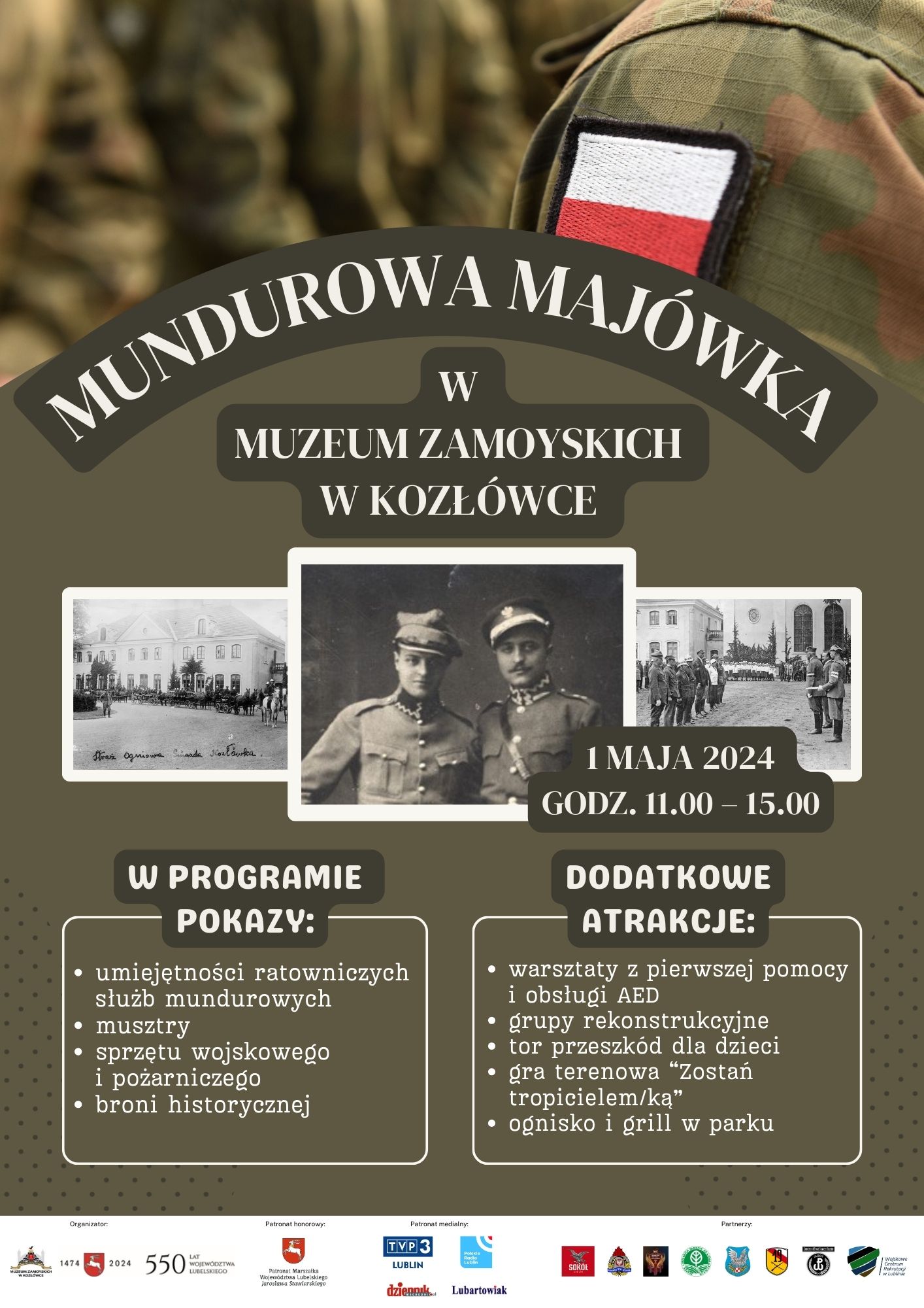 Plakat utrzymany jest w barwach wojskowych. Na środku plakatu znajduje się główny napis: "Mundurowa Majówka w Muzeum Zamoyskich w Kozłówce", który informuje o miejscu i nazwie wydarzenia. Poniżej napisu umieszczone są trzy archiwalne zdjęcia.
Zdjęcie środkowe przedstawia członków rodziny Zamoyskich w mundurach wojskowych, co podkreśla związek z historią i tradycjami. Po obu stronach zdjęcia środkowego znajdują się kolejne zdjęcia, ukazujące apelacje odbywające się przed Pałacem Zamoyskich, z udziałem osób w mundurach wojskowych i strażackich.
Na dolnej części plakatu wymienione są atrakcje, które czekają na zwiedzających podczas wydarzenia:
•	Stoiska promocyjne różnych formacji Wojska Polskiego, Państwowej i Ochotniczej Straży Pożarnej oraz Służby Leśnej,
•	Prezentacje broni historycznej,
•	Pokaz umiejętności ratowniczych Straży Pożarnej,
•	Pokaz musztry,
•	Warsztaty z pierwszej pomocy i obsługi AED,
•	Gry terenowe,
•	Tradycyjne ognisko z możliwością pieczenia kiełbasek.